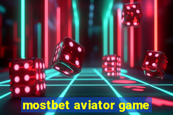 mostbet aviator game